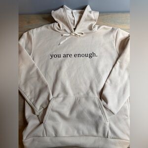 The Original Dear Person Behind Me You Are Enough Hoodie Sweatshirt XL NWOT